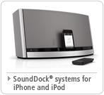 SoundDock® systems for iPhone and iPod by Bose®