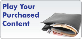 Play Your Purchased Content