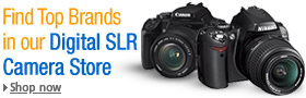 Find Top Brands in our Digital SLR Camera Store