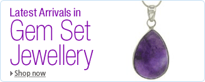 Latest Arrivals in Gem Set Jewellery: sapphire jewellery, ruby jewellery, aquamarine jewellery, emerald jewellery, pearl jewellery, amethyst jewellery, garnet jewellery, topaz jewellery, tanzanite jewellery, opal jewellery and peridot jewellery.