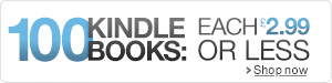 100 Kindle Books: Each £2.99 or Less