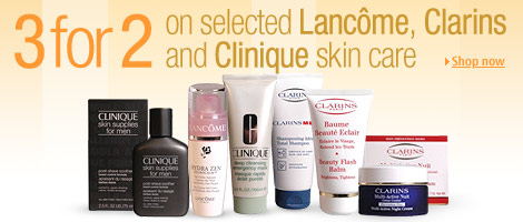 3 for on Clarins, Clinique and Lanc�me skin care