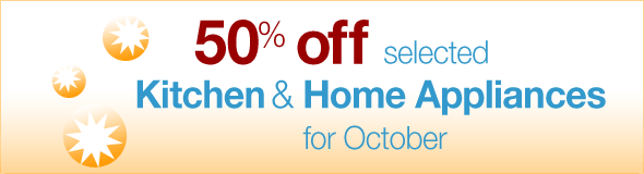 50% off Selected Kitchen and Home Appliances 