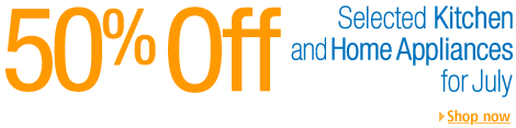 50% off selected kitchen and home appliances for July