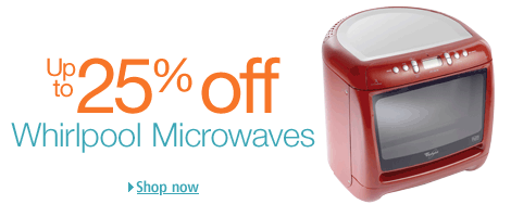 25% off Whirlpool microwaves