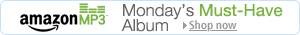 Check out our must-have Monday album, in the MP3 Downloads Store.