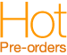 Hot Pre-Orders