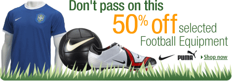 Save 50% on selected Football Shirts, Boots, Equipment & Accessories