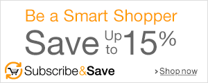 Be a Smart Shopper--Save up to 15% with Subscribe & Save