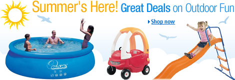 Summer's Coming - Great Deals on Outdoor Toys