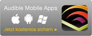 Audible auf dem Smartphone genie�en, mit der H�rbuch-App f�r iOS, Android und Windows Phone