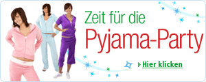 Pyjama-Party: Pyjamas, Schlafanz�ge, Hausanz�ge und Nachtw�sche