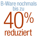B-Ware nochmals bis zu 40% reduziert