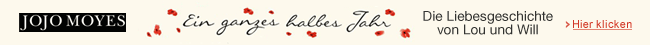 Moyes, Jojo, Ein ganzes halbes Jahr