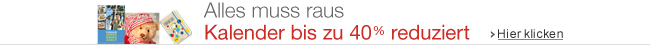 Alles muss raus - Kalender bis zu -40% reduziert