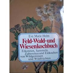 Feld-, Wald- und Wiesenkochbuch