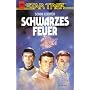 Schwarzes Feuer. Star Trek von Sonni Cooper