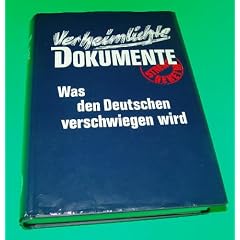 Verheimlichte Dokumente. Was den Deutschen verschwiegen wird