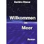 Willkommen im Meer von Kai Eric Fitzner
