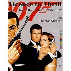 Licence to Thrill. James Bond Plakate 1962-1997