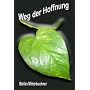 Weg der Hoffnung von Bettina Peters