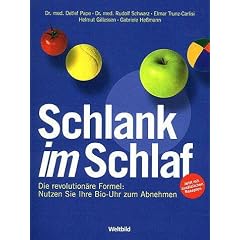 Schlank im Schlaf, Die revolutionäre Formel: Nutzen sie ihre Bio-Uhr zum Abnehmen