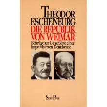 Die Republik von Weimar. Beitr�ge zur Geschichte einer improvisierten Demokratie.