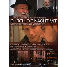 Durch die Nacht mit: Teil 3: Markus L�pertz & Herrmann Nitsch /Moritz Bleibtreu & Oliver Pocher