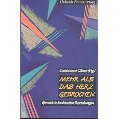 Mehr als das Herz gebrochen. Gewalt in lesbischen Beziehungen