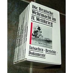 Die Deutsche Wehrmacht im II. Weltkrieg: Tatsachen, Berichte, Dokumente (10er-Kassette)