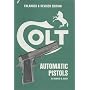Colt Automatic Pistols von Donald B. Bady
