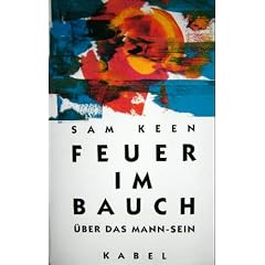 Feuer im Bauch. �ber das Mann- Sein