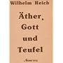 �ther, Gott und Teufel von Wilhelm Reich