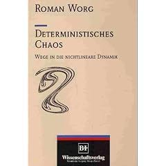 Deterministisches Chaos. Wege in die nichtlineare Dynamik