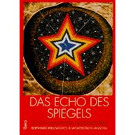 Das Echo des Spiegels. Auf den Traumpfaden des Erwachens