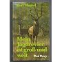 Mein Jagdrevier ist gross und weit. Zeitgem�sses J&hellip von Kurt Menzel