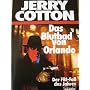 Jerry Cotton. Das Blutbad von Orlando. Kriminalrom&hellip 