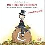 Die Tipps der Million�re: Ihre pers�nliche Strateg&hellip von Markus Leyacker-Schatzl