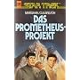 Das Prometheus- Projekt. Star Trek von Sandra Marshak