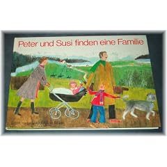 Peter und Susi finden eine Familie. Die Geschichte zweier Adoptivkinder