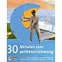 30 Minuten zum perfekten Schwung 