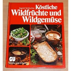 K�stliche Wildfr�chte und Wildgem�se