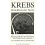 Krebs - Krankheit der Seele. Kurzschluss im Gehirn&hellip von Ryke Geerd Hamer