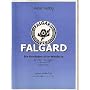 Falgard - Geschichte einer Weltfirma von Peter Kuttig