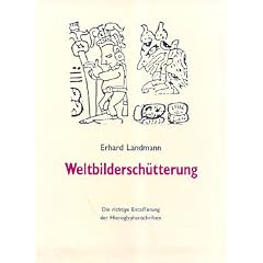 Weltbildersch�tterung. Die richtige Entzifferung der Hieroglyphenschriften
