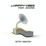 DJ Happy Vibes feat. Jazzmin - Retro Vibration(Album)