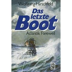 Das letzte Boot. Atlantik Farewell