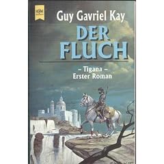 Tigana I. Der Fluch.