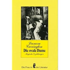 Die ovale Dame. Magische Erz�hlungen. ( Die Frau in der Literatur).