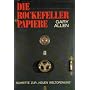 Die Rockefeller Papiere. Schritte zur neuen Weltor&hellip von Gary Allen